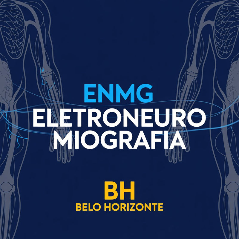 ENMG BH - Eletroneuromiografia em Belo Horizonte | Exame Neuromuscular